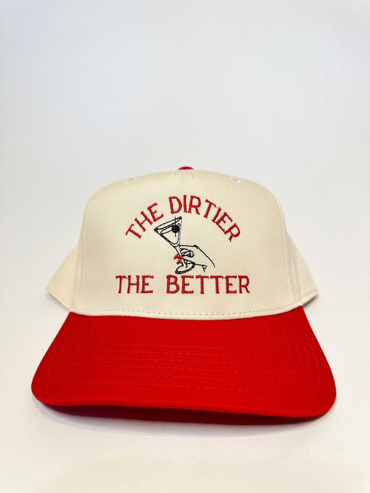 The Dirtier The Better Hat